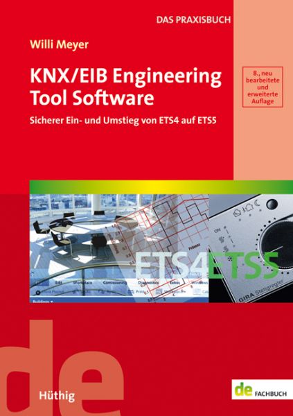KNX/EIB Engineering Tool Software - Sicherer Ein- und Umstieg von ETS4 auf ETS5