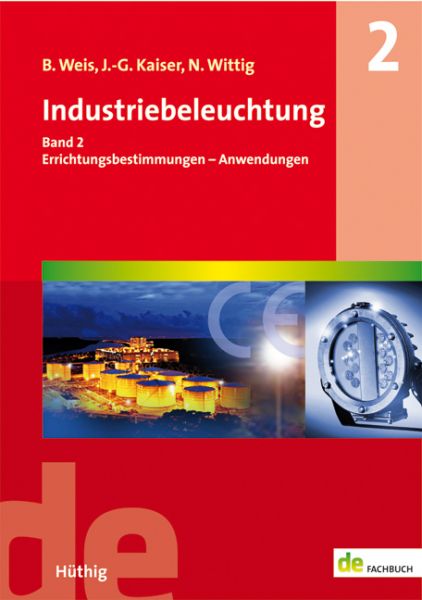 Weis, Kaiser, Wittig: Industriebeleuchtung Band 2